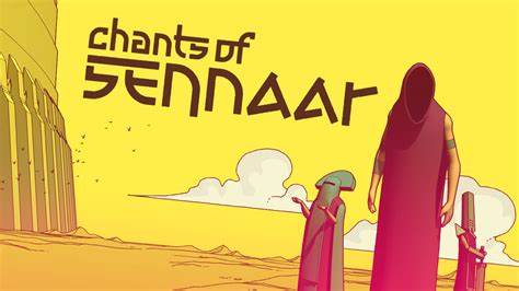 chaNOFSENAR » Chants of sennaar